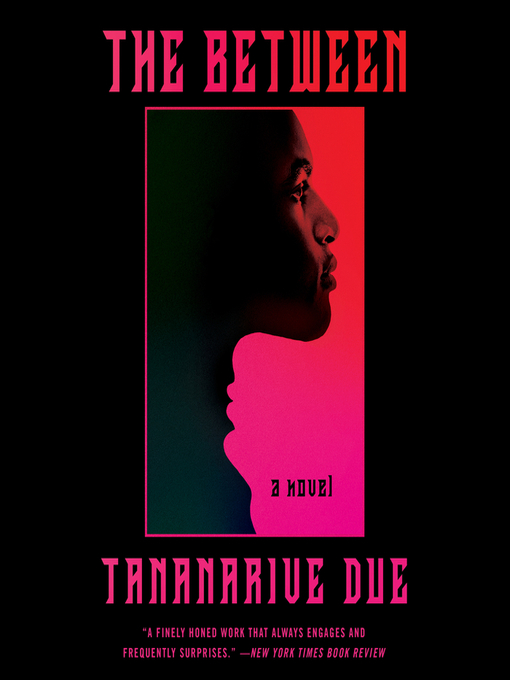 Title details for The Between by Tananarive Due - Wait list